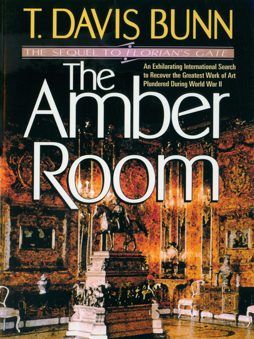 Title details for The Amber Room by T. Davis Bunn - Wait list